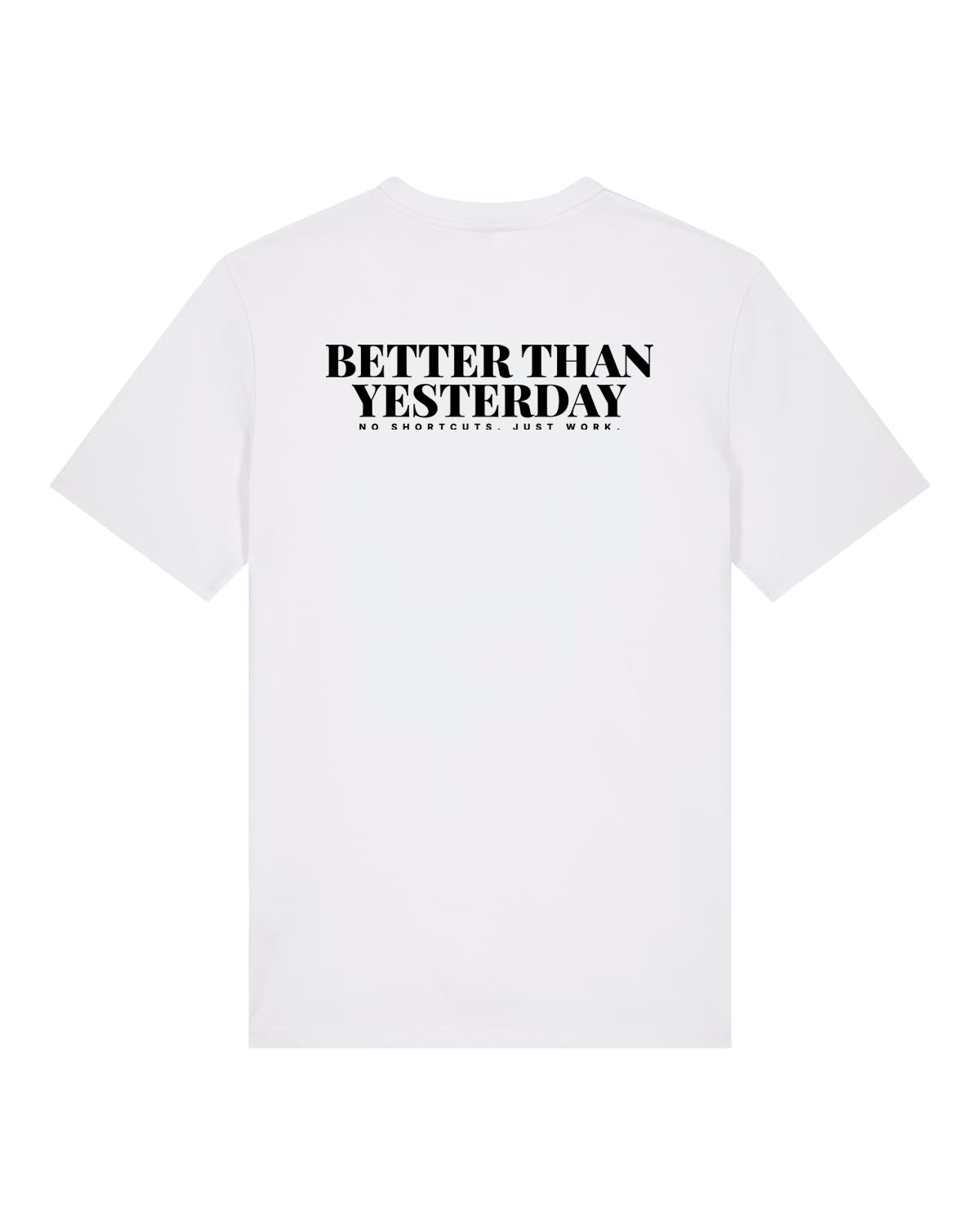 JAHA | T-SHIRT WITH BACKPRINT | BETTER THAN YESTERDAY | UNISEX | WHITE