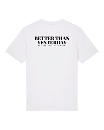 JAHA | T-SHIRT WITH BACKPRINT | BETTER THAN YESTERDAY | UNISEX | WHITE