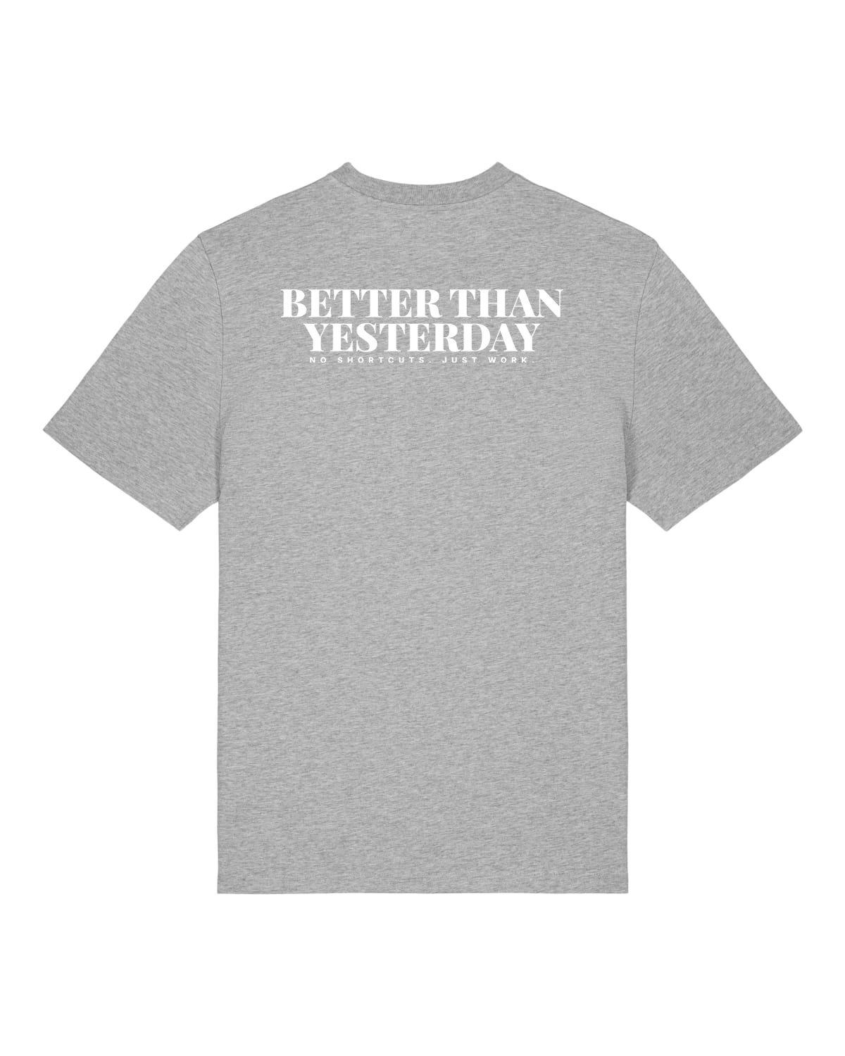 JAHA | T-SHIRT WITH BACKPRINT | BETTER THAN YESTERDAY | UNISEX | GREY
